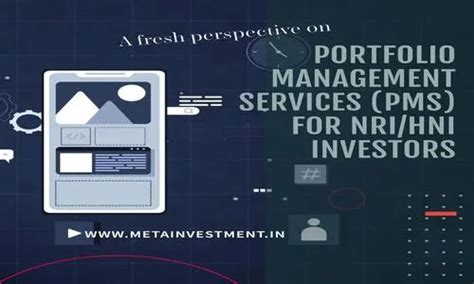 A Fresh Perspective on Portfolio Management Services (PMS) for NRI/HNI ...