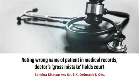 Noting wrong name of patient in medical records, doctor’s ‘gross ...