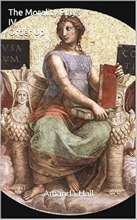 The Morality Plays IV Order Up eBook : Hall, Amanda : Amazon.in: Kindle ...