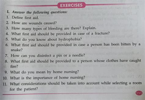 I. Answer the following questions: Define first aid. How are wounds cause..