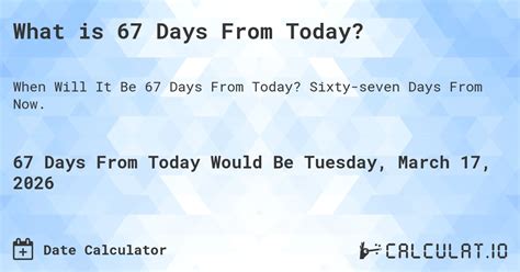 What is 67 Days From Today? - Calculatio