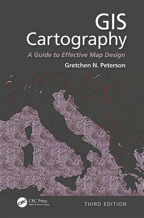 GIS CARTOGRAPHY: A Guide to Effective Map Design, Third Edition ...