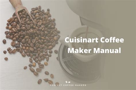 Cuisinart Coffee Maker Manual How To Use at Bonnie Call blog