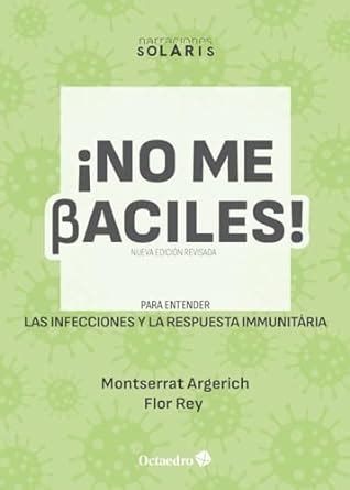 Buy No me baciles: Para entender las infecciones y la respuesta ...