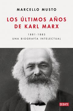 LOS ÚLTIMOS AÑOS DE KARL MARX | UNA BIOGRAFÍA INTELECTUAL, 1881-1883 ...
