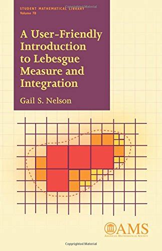 Buy A User-Friendly Introduction to Lebesgue Measure and Integration ...