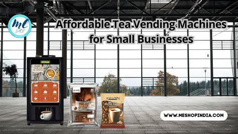 AFFORDABLE TEA VENDING MACHINES FOR SMALL BUSINESSES | ME SHOP