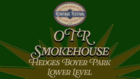 OTR Smokehouse at the Living History Village with the Tiffin-Seneca ...