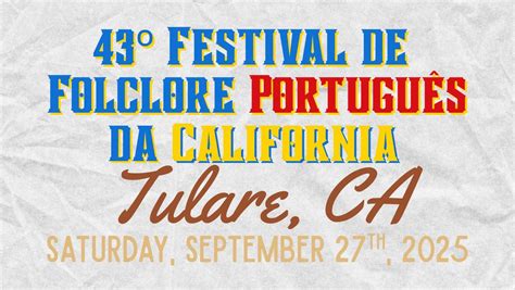 43º Festival de Folclore Português da California, T.D.E.S. Portuguese ...