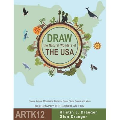 Buy Draw the Natural Wonders of The USA: Rivers, Lakes, Mountains ...