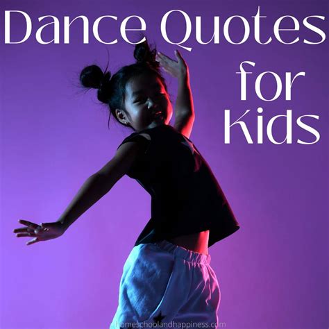 60+ Amazing Dance Quotes for Kids + Caption for Kids Dance