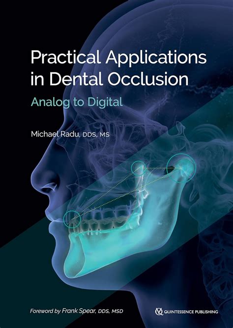 Buy Practical Applications in Dental Occlusion: Analog to Digital Book ...