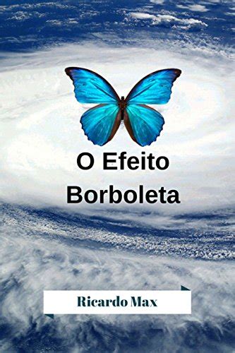 O Efeito Borboleta (Portuguese Edition) eBook : Max, Ricardo: Amazon.in ...