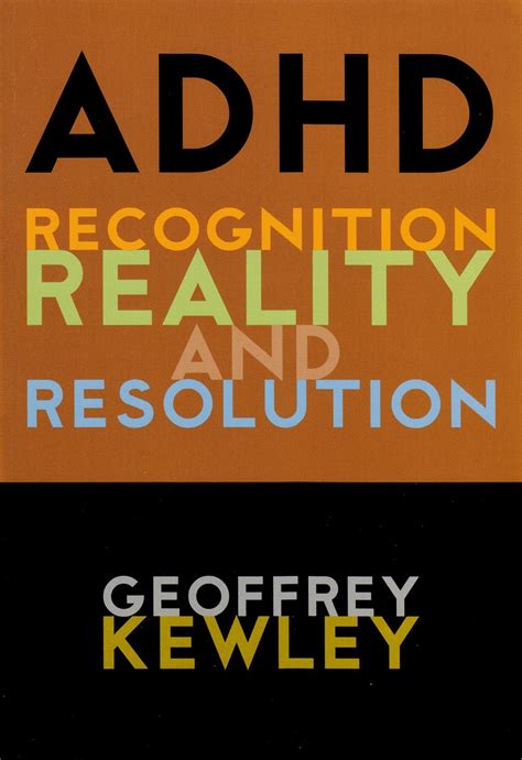 Buy ADHD: Recognition, Reality and Resolution: Recognition, Reality and ...