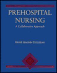 Buy Prehospital Nursing: A Collaborative Approach Book Online at Low ...