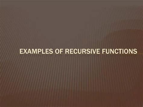 Image result for Properties of Recursive Function