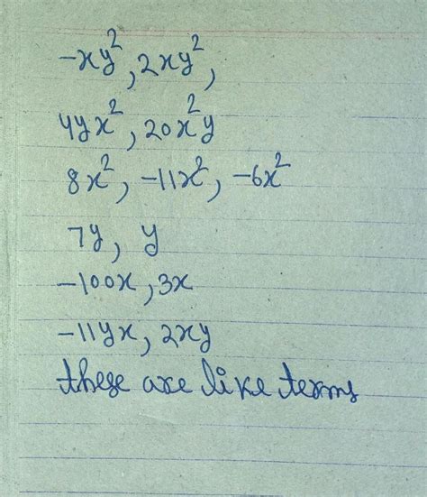 Identify like terms in the following: – xy², – 4yx², 8x², 2xy², 7y ...