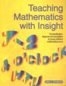 Teaching Mathematics with Insight Identification, Diagnosis and ...