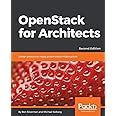 Buy OpenStack for Architects - Second Edition Book Online at Low Prices ...