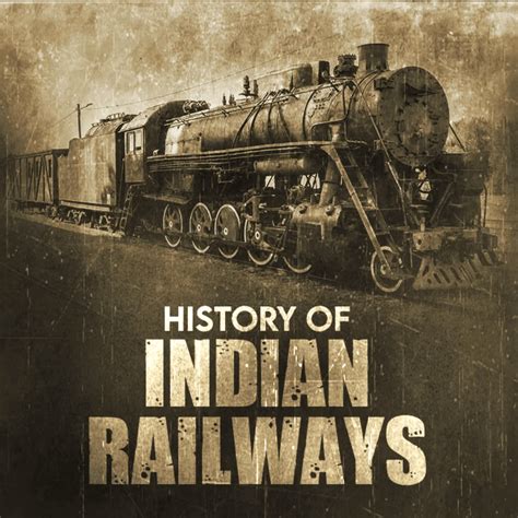 History of Indian Railways: From British Era to High-Speed Trains
