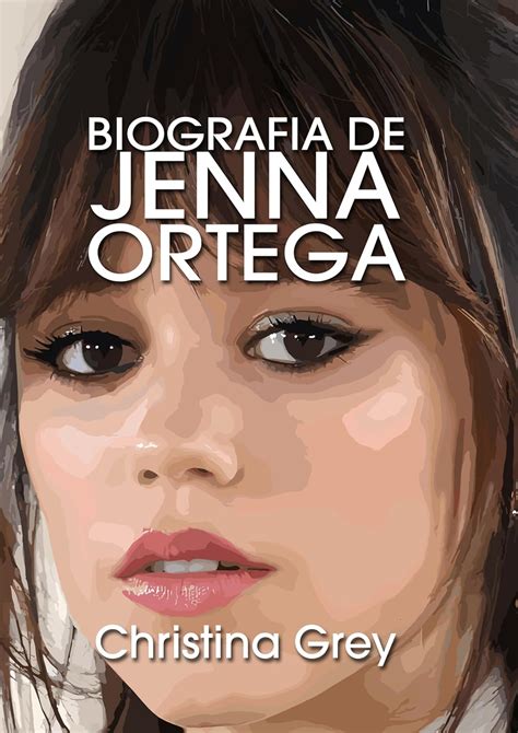 Amazon.com: Biografía de Jenna Ortega (Spanish Edition) eBook : Grey ...