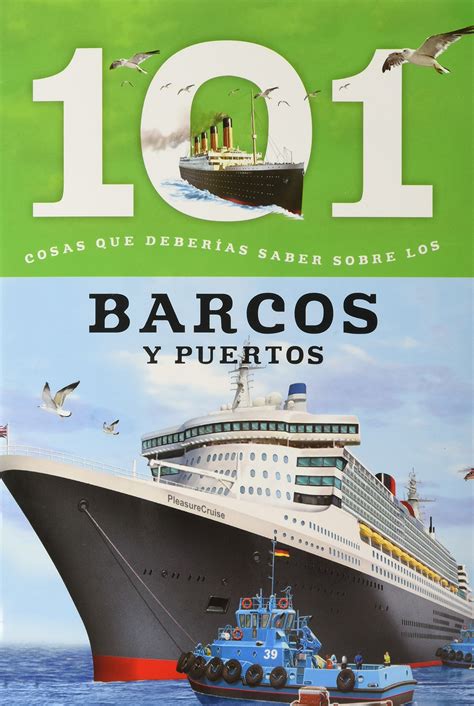 Buy 101 cosas que deberias saber sobre los barcos y puertos: 101 Cosas ...