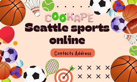 Contacts Address Seattlesportsonline: Complete Details - cookape
