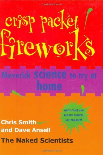 Buy Crisp Packet Fireworks: Maverick Science to Try at Home Book Online ...