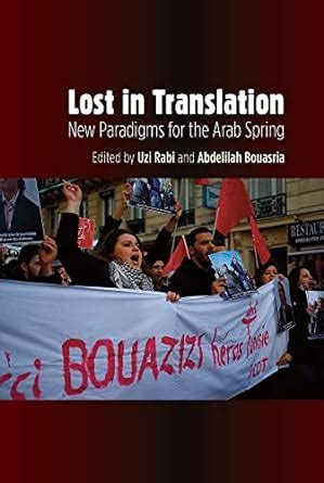 Buy Lost in Translation: New Paradigms for the Arab Spring Book Online ...