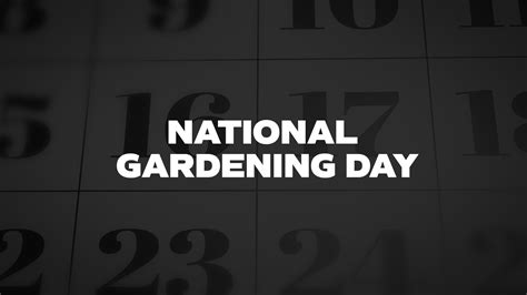 National Gardening Day - List of National Days