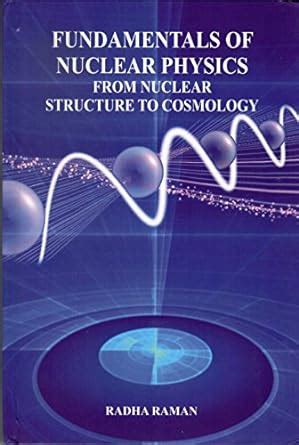 Buy Fundamentals of Nuclear Physics: From Nuclear Structure To ...