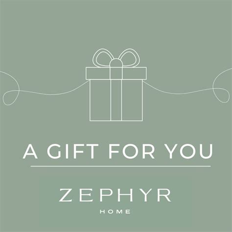 ZEPHYR HOME GIFT CARD