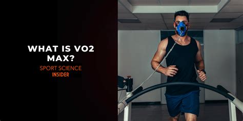 What is VO2 Max? – Sport Science Insider