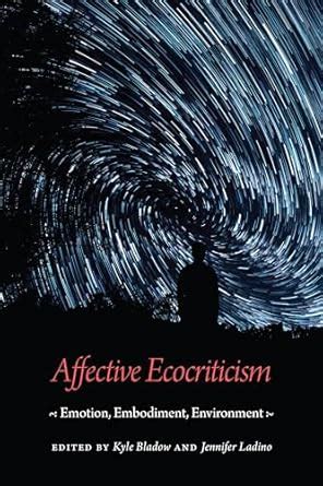 Buy Affective Ecocriticism: Emotion, Embodiment, Environment Book ...