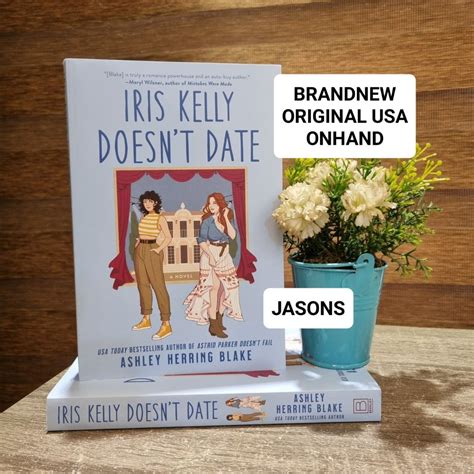 Iris Kelly Doesn't Date BY ASHLEY HERRING BLAKE, Hobbies & Toys, Books ...