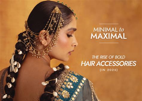 Minimal to Maximal: Bold Hair Accessories for Bride & Women | AMAMA