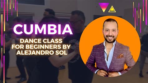 Cumbia Dance Class for Beginners by Alejandro Sol, Madilyn Clark ...