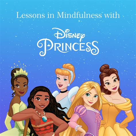 What Disney Princess characters can teach us about mindfulness — Calm Blog