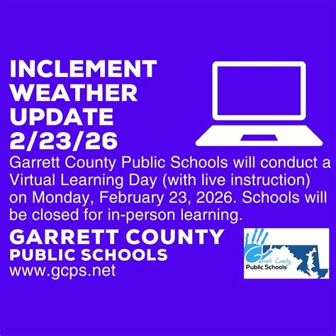Garrett County Public Schools Inclement Weather Update 2/23/26 | Deep ...