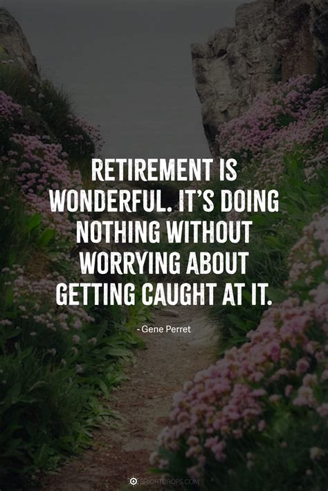 99 Good Retirement Quotes and Messages That Don't Suck - Bright Drops