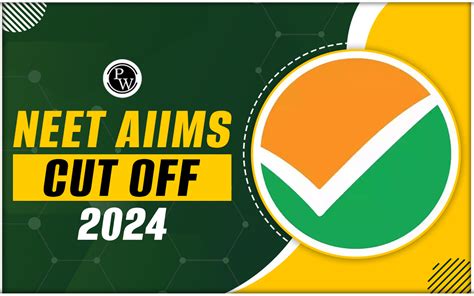 NEET AIIMS Cut Off 2024 (Out), College Wise Closing Ranks