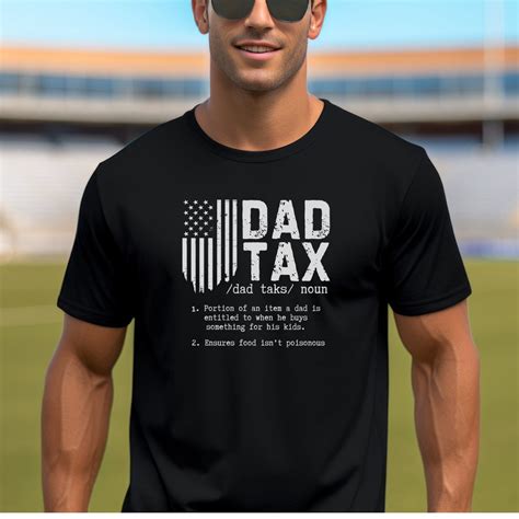 Dad Tax T-shirt Dad Tax Father's Day Gift Dad Tax Definition Tshirt Dad ...