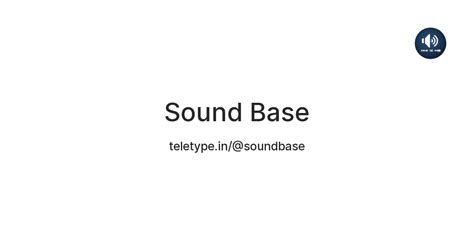 Sound Base — Teletype