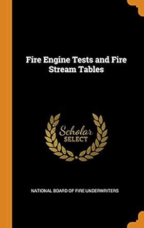 Buy Fire Engine Tests and Fire Stream Tables Book Online at Low Prices ...