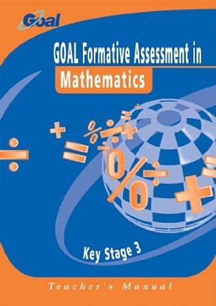 GOAL Formative Assessment in Key Stage 3 Mathematics SPECIMEN SET (GOAL ...