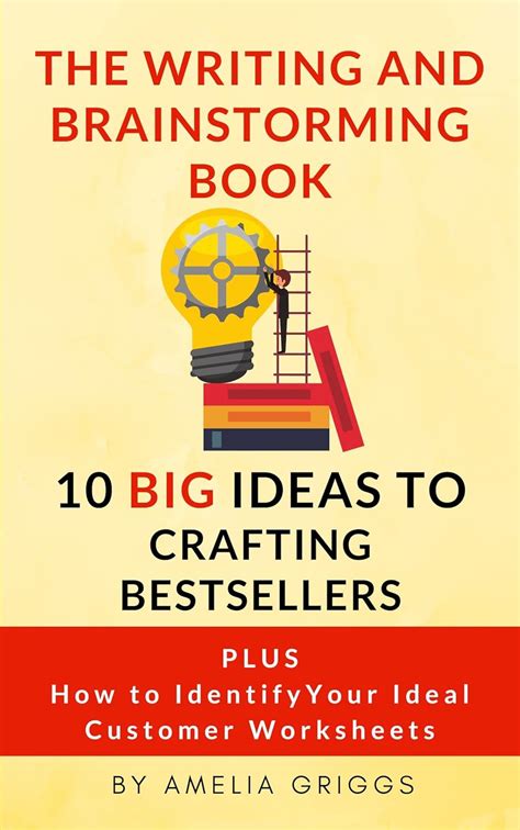 The Writing and Brainstorming Book: 10 BIG Ideas to Crafting ...