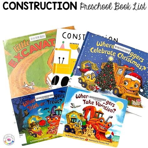Work Area Ahead: 40+ Construction Books for Preschool & Pre-K
