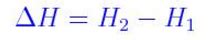 Image result for Enthalpy Formula