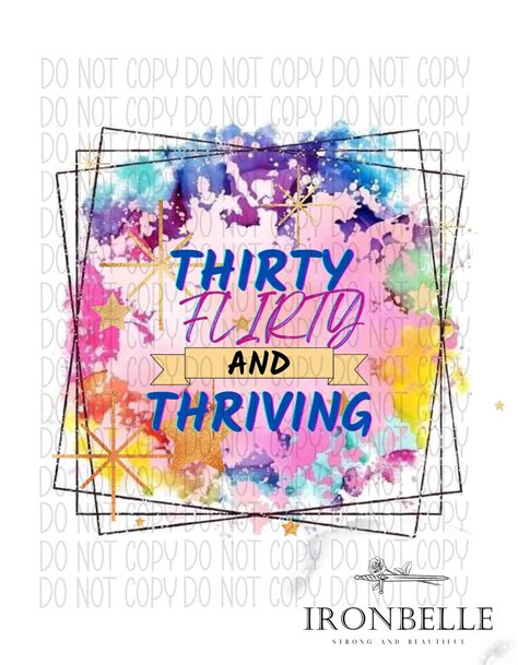 Thirty Flirty and Thriving PNG File Sublimation Digital - Etsy