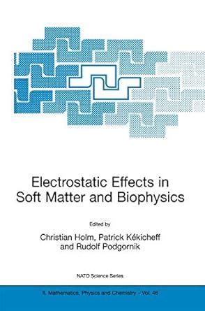 Electrostatic Effects in Soft Matter and Biophysics: Proceedings of the ...